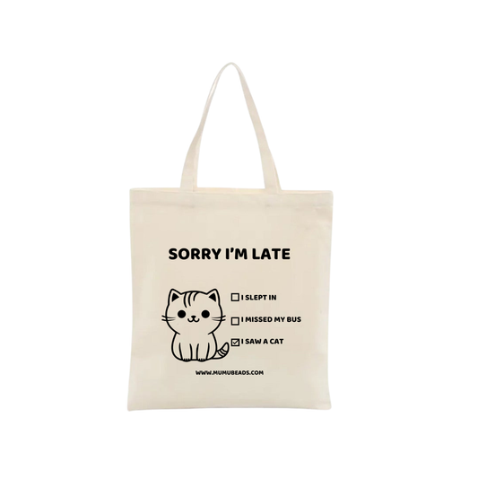 Sorry I'm Late (Cat) Canvas Tote