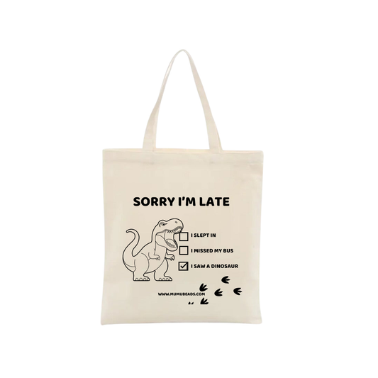 Sorry I'm late (Dino) Canvas Tote