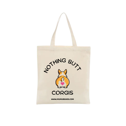 Nothing Butt Corgis Canvas Tote by Mumu Beads